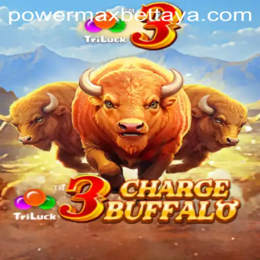 3ChargeBuffalo: Exploring the Excitement of Power MaxBet