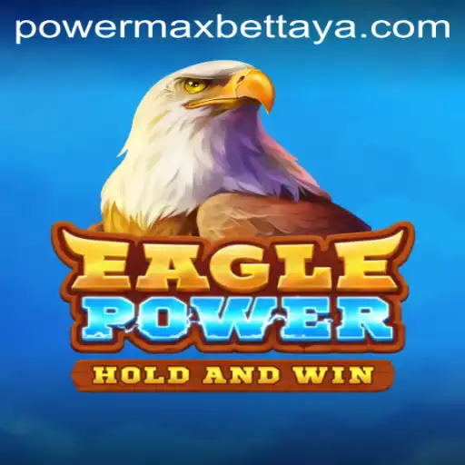 EaglePower: A Powerful Gaming Experience with Power MaxBet