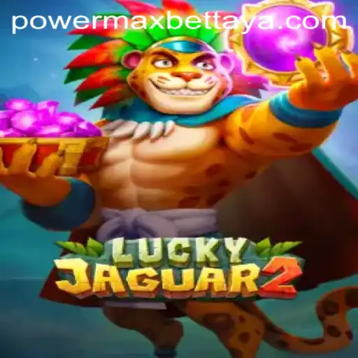 Unleashing the Thrills of Luckyjaguar2: A Deep Dive into Power MaxBet