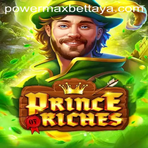 Exploring PrinceOfRiches: Unraveling the World of Power MaxBet