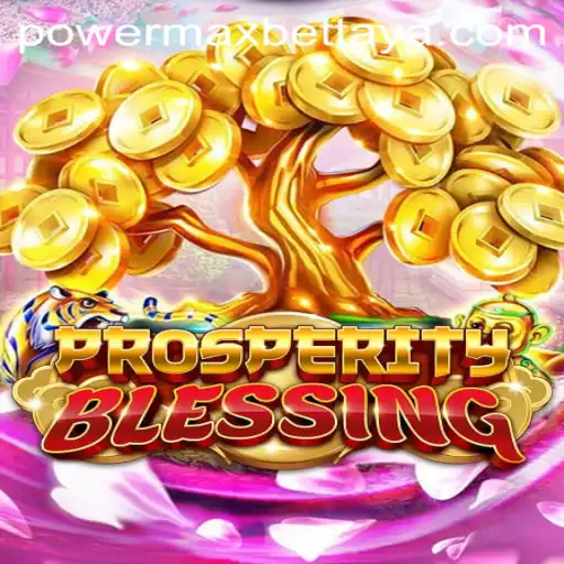 Exploring ProsperityBlessing: The Fascination of Power MaxBet in Gaming